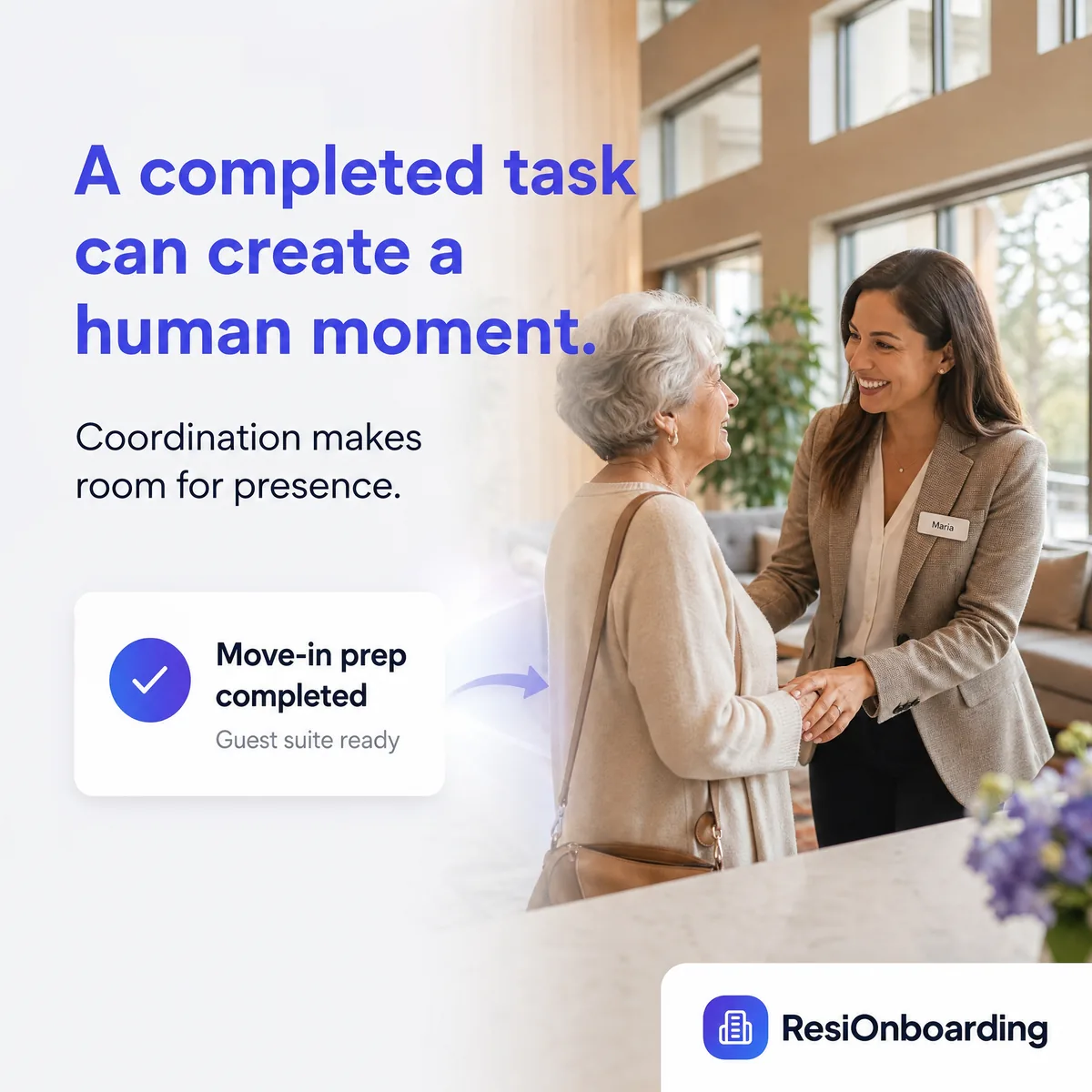A completed task can create a human moment.