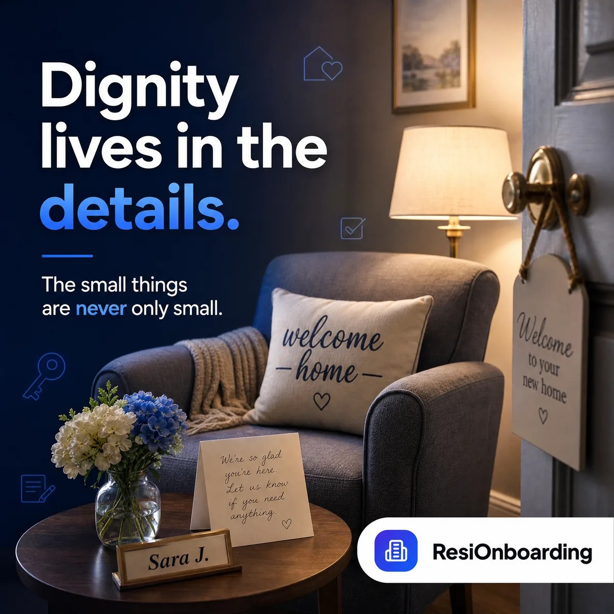 Dignity lives in the details.